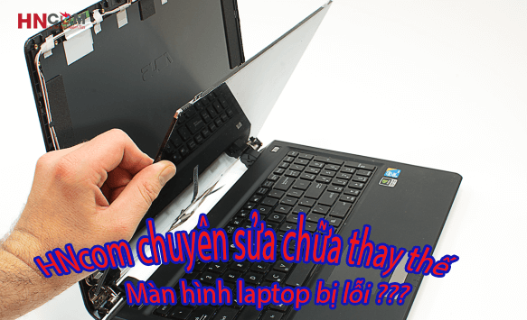 hncom-chuyen-sua-chua-man-hinh-laptop-bi-loi